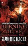 Burning Alive: The Sentinel Wars