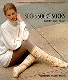 Socks - Socks - Socks: 70 Winning Patterns from Knitter's Magazine Contest by