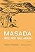 Masada Will Not Fall Again: A Novel (Covenant Books, 25) by Sophie Greenspan, Unada