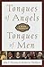 Tongues of Angels, Tongues of Men: A Book of Sermons by 