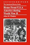 Home Front U.S.A.: America during World War II, Allan M. Winkler, 0882959832