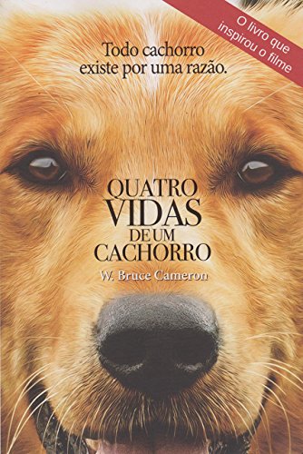 Quatro Vidas De Um Cachorro