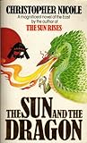 Front cover for the book The Sun and the Dragon by Christopher Nicole