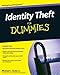 Identity Theft For Dummies by 