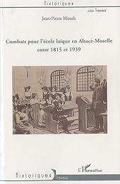 Combats pour l'école laïque en Alsace-Moselle entre 1815 et 1939