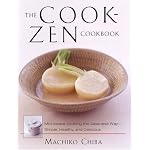 The Cook-Zen Cookbook: Microwave Cooking the Japanese Way by Machiko Chiba
