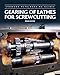 Gearing of Lathes for Screwcutting (Crowood Metalworking Guides) by Brian Wood