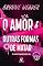 Livro O amor e outras formas de matar: Um conto da Trilogia Morrendo de Amor