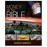 Money of the Bible, 3rd Edition by Kenneth Bressett