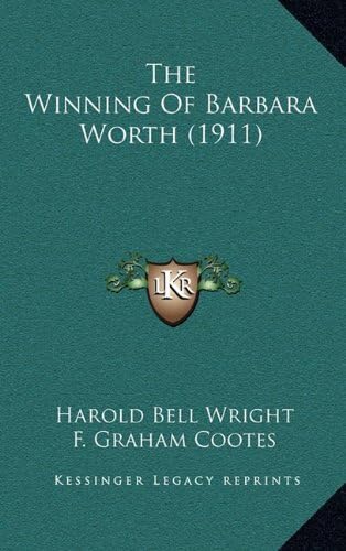 The Winning Of Barbara Worth (1911)