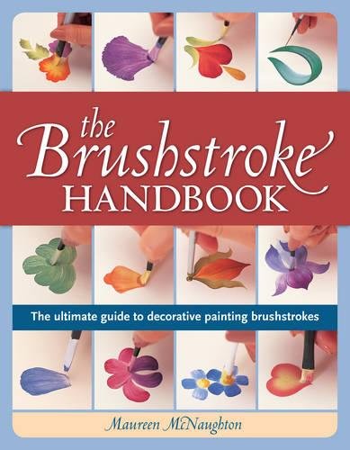 Download The Brushstroke Handbook: The ultimate guide to decorative painting brushstrokes Download The Brushstroke Handbook: The ultimate guide to decorative painting brushstrokes