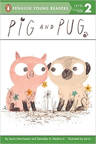 Pig and Pug (Penguin Young Readers, Level 2) Pig and Pug (Penguin Young Readers, Level 2)