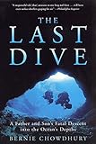 The Last Dive: A Father and Son's Fatal Descent into the Ocean's Depths cover