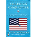 American Character: A History of the Epic Struggle Between Individual Liberty and the Common Good