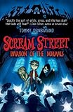 Scream Street: Invasion of the Normals (Book #7)