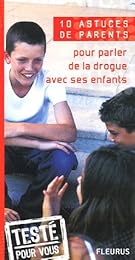 Pour parler de la drogue avec ses enfants