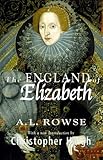 Front cover for the book The England of Elizabeth by A. L. Rowse