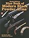 Blue Book of Modern Black Powder Arms by 
