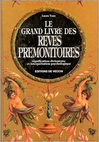 Le Grand Livre Des Reves Premonitoires Leur Signification Tuan Laura Amazon Fr Livres