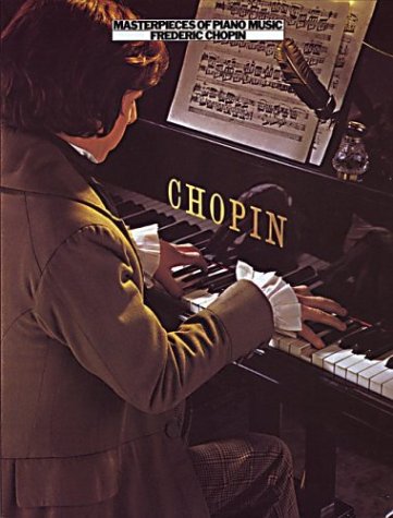 Masterpieces Of Piano Music: Chopin