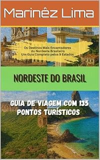 Livro Nordeste do Brasil: Guia de viagem com 135 Pontos Turísticos