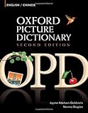 Oxford Picture Dictionary English-Chinese: Bilingual Dictionary for Chinese speaking teenage and adult students of English (Oxford Picture Dictionary 2E)