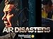 Air Disasters - Season 10