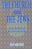 Paperback The church and the Jews: The biblical relationship Book