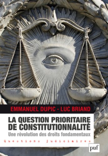 La  question prioritaire de constitutionnalité, une révolution des droits fondamentaux