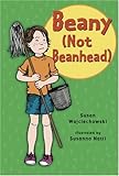 Beany (Not Beanhead) (Beany Adventures (Prebound))