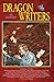 Dragon Writers: An Anthology