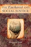 The Eucharist and Social Justice