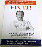 Fix It! Dr. Crandall's 90-Day Program to Stop and Reverse Heart Disease