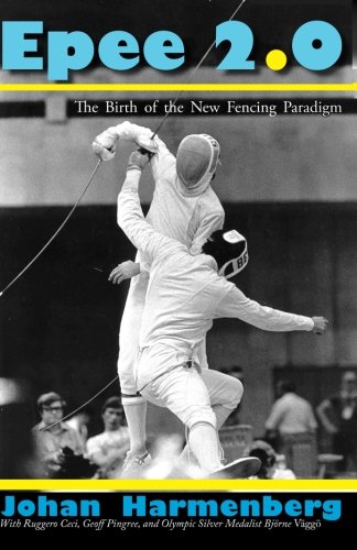 Epee 2.0: The Birth Of The New Fencing Paradigm