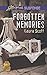 Forgotten Memories: Faith in the Face of Crime (SWAT: Top Cops) by Laura Scott