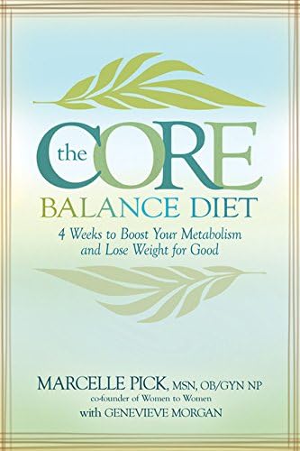 The Core Balance Diet: 4 Weeks to Boost Your Metabolism and Lose Weight for Good