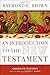 An Introduction to the New Testament: The Abridged Edition (The Anchor Yale Bible Reference Library)