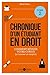 Chronique d'un étudiant en droit : Tome 2, Mes conseils pour réussir votre cursus (et trouver un e by 