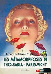 Les  métamorphoses de Tho-Radia