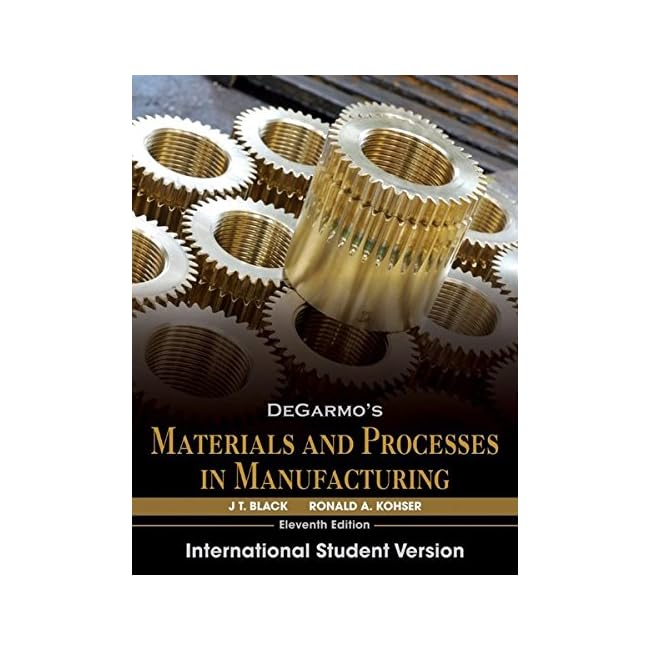 DeGarmo’s Materials and Processes in Manufacturing PVD Coatings