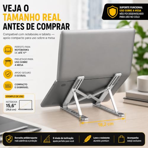 Suporte para Notebook e Tablet Linha Premium em Alumínio Dobrável e Ergonômico Para Desktop Portátil Ajustável em 6 Ângulos com Altura Regulável Leve Apoio Universal - Com estojo para armazenagem
