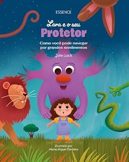 Livro Lara e o seu Protetor: Como você pode navegar por grandes sentimentos (As aventuras da Lara)