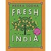 Fresh India: 130 Quick, Easy and Delicious Vegetarian Recipes for Every Day