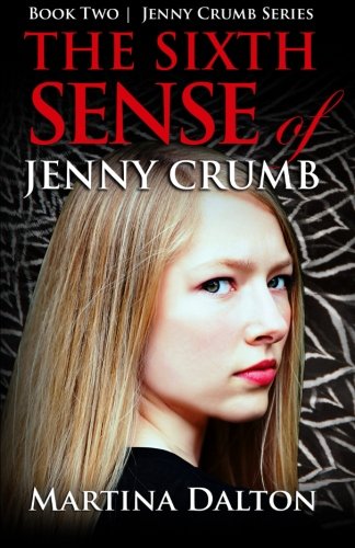 The Sixth Sense of Jenny Crumb (The Jenny Crumb Series) (Volume 2)