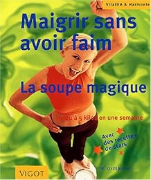 Maigrir sans avoir faim