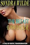 The Breast Enhancer: A Tale of Erotic Transformation