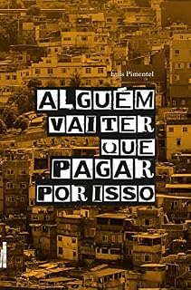 Livro Alguém vai ter que pagar por isso
