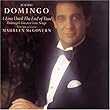Placido Domingo: A Love Until The End Of Time