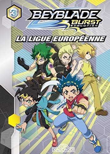 Beyblade Evolution - tome 3 La ligue européenne (3)