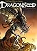 Dragonseed T01: De cendres et de sang (HUMANO.FANTAST.) (French Edition) by Mateo Guerrero, Kurt McClung